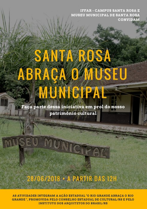 Santa Rosa Abraça o Museu Municipal