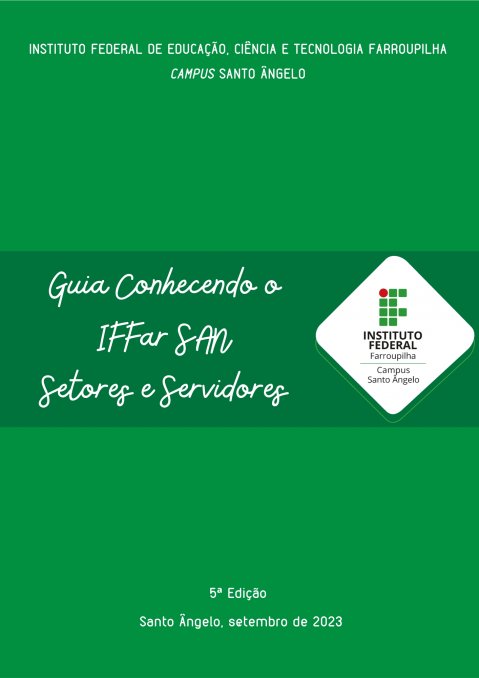 Guia Conhecendo o IFFar SAN Setores e Servidores 2023