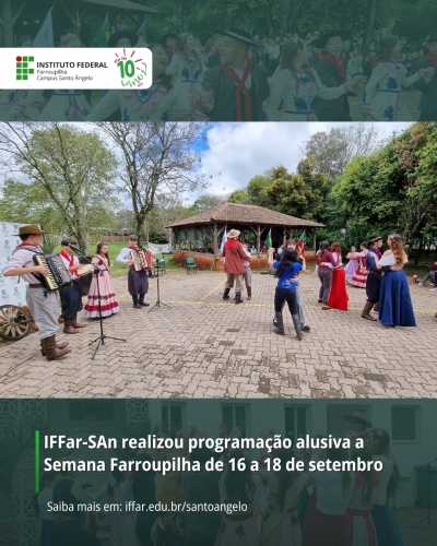 IFFar-SAn realizou programação alusiva a Semana Farroupilha de 16 a 18 de setembro