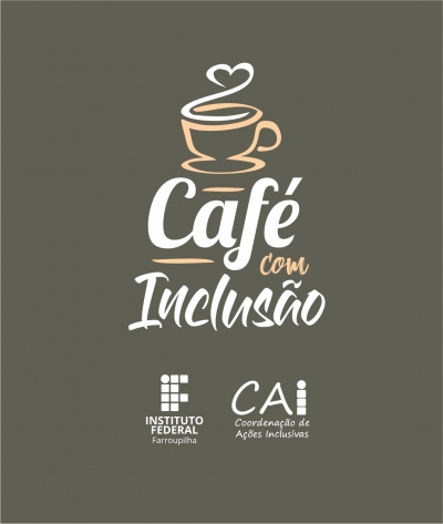 Unidades do IFFar promovem Projeto Café com inclusão