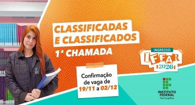 IFFar publica relação de candidatos classificados em 1ª chamada nos Cursos Técnicos Subsequentes