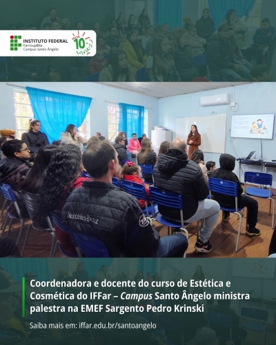 Coordenadora e docente do curso de Estética e Cosmética do IFFar – Campus Santo Ângelo ministra palestra na EMEF Sargento Pedro Krinski