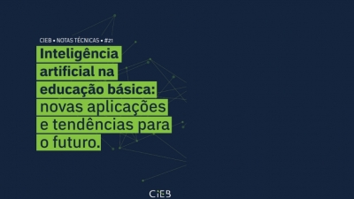 Inteligência Artificial na Educação Básica: novas aplicações e tendências para o futuro