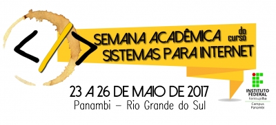 Semana Acadêmica do Sistemas para Internet englobará temáticas atuais e diversas