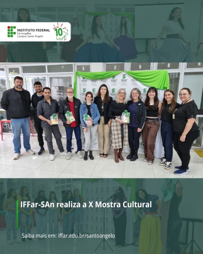 IFFar-SAn realiza a X Mostra Cultural