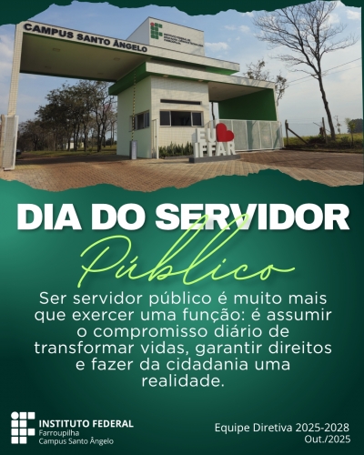 Nosso reconhecimento a quem faz o IFFar SAn acontecer - Feliz dia do Servidor Público