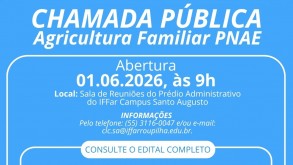 IFFar - Campus Santo Augusto abre Chamada Pública para compra de alimentos da Agricultura Familiar Arte Chamada Pública 06.05