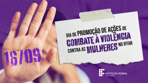 IFFar realiza ações de prevenção e enfrentamento à violência contra as mulheres Noticia 1609 promoção ações contra violência contra a mulher 2026.png