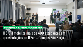 Campus São Borja realiza II SICTI if sb pesquisa protagonismo 01122025