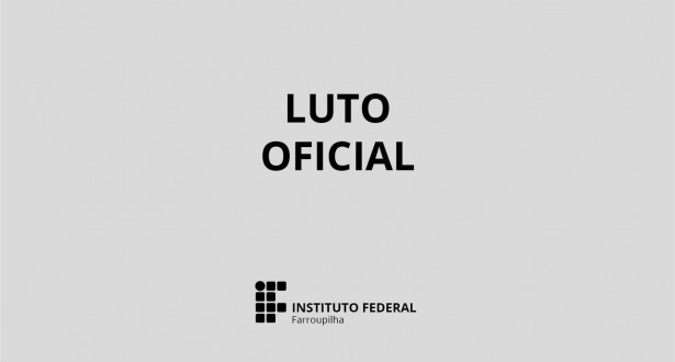 IFFar decreta luto oficial e suspende atividades na Reitoria e em Júlio de Castilhos lutoOficial notícia27082026