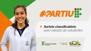 Sorteio de vagas do Partiu IF ocorre na próxima terça (31) sorteioPartiuIF notícia27032026