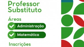 Inscrições abertas - Contratação de Professor Substituto de Administração e Matemática Inscrições abertas - Contratação de Professor Substituto de Administração e…