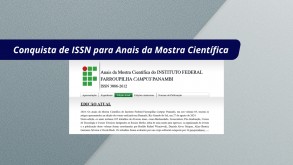 Mostra Científica do IFFar – Campus Panambi conquista ISSN para seus anais Mostra Científica do IFFar – Campus Panambi conquista ISSN para seus anais