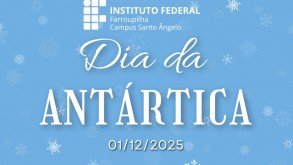 Dia da Antártica e 1ª Mostra IFFar-SAn de Ilustrações Antárticas Dia da Antártica e 1ª Mostra IFFar-SAn de Ilustrações Antárticas